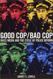 Good cop, bad cop by Jarret S. Lovell