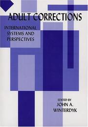 Cover of: Adult corrections: international systems and perspectives