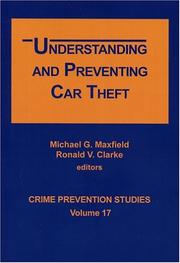 Cover of: Understanding and preventing car theft by Michael G. Maxfield and Ronald V. Clarke, editors.