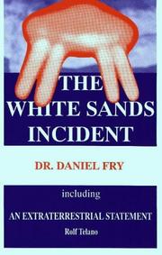 Cover of: The White Sands incident by Daniel W. Fry