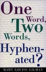 Cover of: One word, two words, hyphenated?