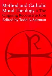 Cover of: Method and Catholic Moral Theology: by Todd Salzman, Todd Salzman