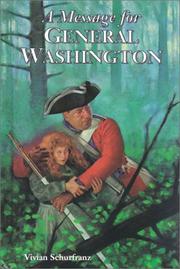Cover of: A message for General Washington