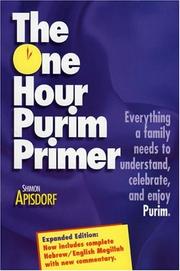 The One Hour Purim Primer by Shimon Apisdorf