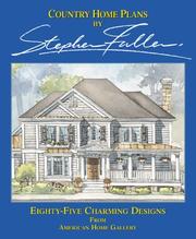 Cover of: Country home plans by Stephen Fuller: eighty-five charming designs from American Home Gallery.