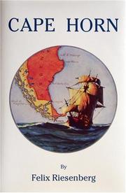 Cape Horn by Riesenberg, Felix, Felix Riesenberg, William A. Briesemeister