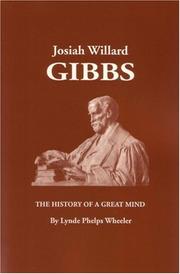 Cover of: Josiah Willard Gibbs by Lynde Phelps Wheeler