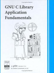 Cover of: GNU C Library Application Fundamentals