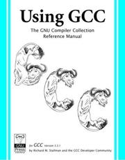 Cover of: Using GCC | Richard M. Stallman