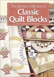 Cover of: The Ultimate Collection of Classic Quilt Blocks by 