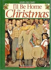 Cover of: I'll be home for Christmas by edited by Ken and Janice Tate.
