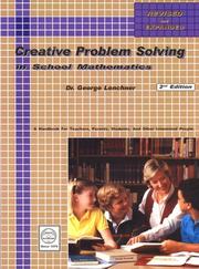 Cover of: Creative Problem Solving in School Mathematics, Revised and Expanded 2nd Edition