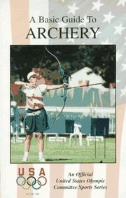 Cover of: A Basic Guide to Archery (Official U.)