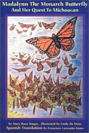 Cover of: Madalynn the Monarch Butterfly and Her Quest to Michoacan