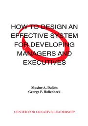 Cover of: How to design an effective system for developing managers and executives