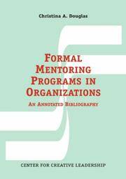 Cover of: Formal mentoring programs in organizations: an annotated bibliography