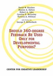 Cover of: Should 360-degree feedback be used only for developmental purposes? by David W. Bracken ... [et al.] ; with a preface by George P. Hollenbeck.