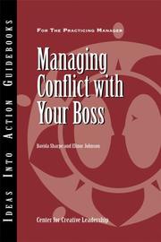 Cover of: Managing Conflict with Your Boss (J-B CCL (Center for Creative Leadership)) by Davida Sharpe, Center for Creative Leadership, Elinor Johnson, Center for Creative Leadership, Davida Sharpe, Elinor Johnson