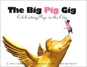 Cover of: The Big Pig Gig: Celebrating Pigs in the City