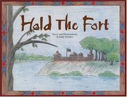 Hold the fort by Sally Snyder