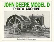 Cover of: John Deere Model D Photo Archive: The "Unstyled" Model "D", 1923-1938 (Photo Archive)