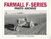 Cover of: Farmall F-series: photo archive : the models F-12, F-14, F-20, and F-30 : photographs from the McCormick-International Harvester Company collection