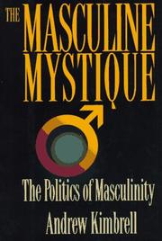 Cover of: The masculine mystique by Andrew Kimbrell