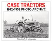 Cover of: Case tractors, 1912 through 1959: photo archive
