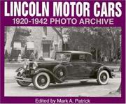 Cover of: Lincoln Motor Cars 1920-1942 Photo Archive | Mark Patrick