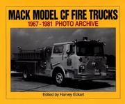 Mack Model CF fire trucks, 1967 through 1981 by Harvey Eckart