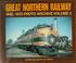 Cover of: Great Northern Railway 1945-1970 Photo Archive Volume 2