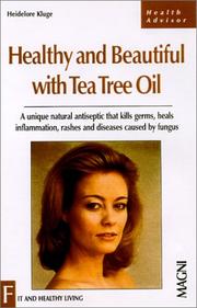 Cover of: Healthy & Beautiful With Tea Tree Oil (Health Advisor) by Heidelore Kluge