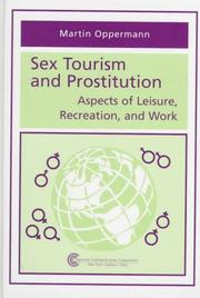 Cover of: Sex Tourism and Prostitution: Aspects of Leisure, Recreation, and Work (Tourism Dynamics)