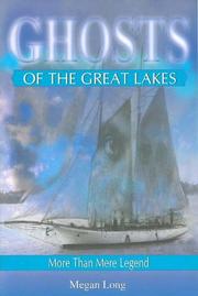 Ghosts of the Great Lakes by Megan Long