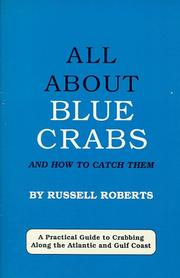 Cover of: All About Blue Crabs: And How to Catch Them