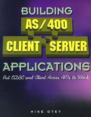Cover of: Building AS/400 client/server applications: put ODBC and client access APLs to work