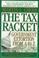 Cover of: The tax racket