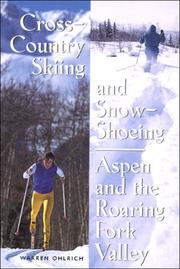 Cover of: Cross-Country Skiing and Snowshoeing, Aspen and the Roaring Fork Valley
