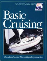 Cover of: Basic Cruising (U.S. Sailing Certification) by Diana B. Jessie
