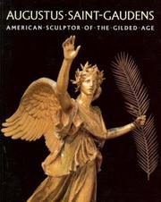 Cover of: Augustus Saint-Gaudens: American sculptor of the Gilded Age