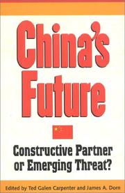 Cover of: China's future: constructive partner or emerging threat?