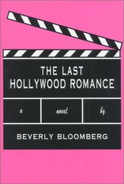 Cover of: The last Hollywood romance: a novel