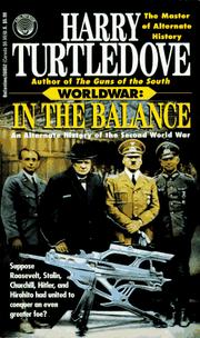 Cover of: In the Balance: An Alternate History of the Second World War (Worldwar, Volume 1)