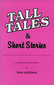 Cover of: Tall tales & short stories: a collection of short fiction