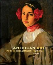 Cover of: American art in the Columbus Museum: painting, sculpture, and decorative arts