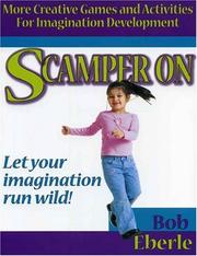 Cover of: Scamper on by Bob Eberle