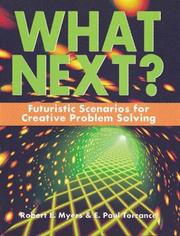 Cover of: What Next? Futuristic Scenarios for Creative Problem Solving