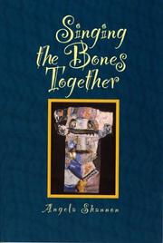 Cover of: Singing the Bones Together