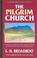Cover of: The Pilgrim Church