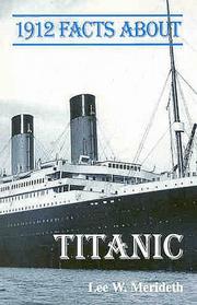 Cover of: 1912 Facts About the Titanic ("Facts About" Series) by Lee W. Merideth